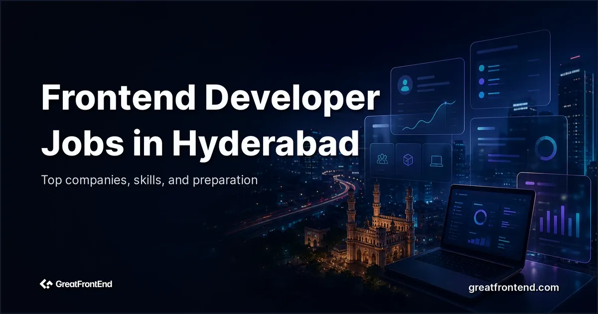 Frontend Developer Jobs in Hyderabad: Top Companies + How to Prepare (2026)