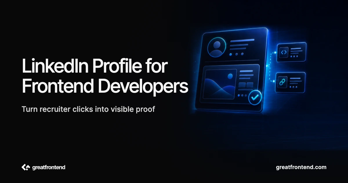 Frontend Developer LinkedIn Profile: How to Get Recruiter Attention (2026)