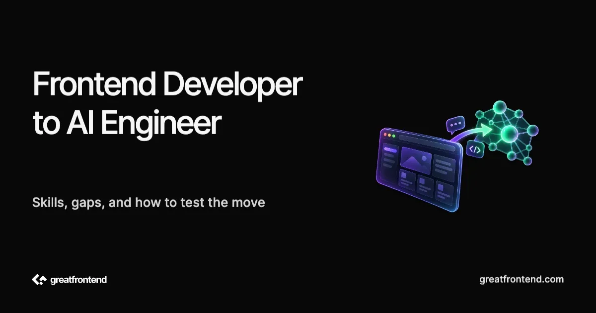 Frontend Developer to AI Engineer: How to Make the Move