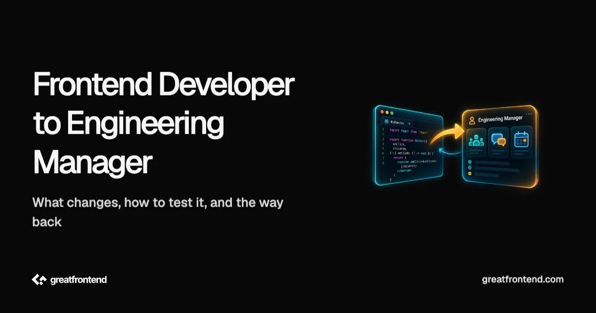 Frontend Developer to Engineering Manager: How to Make the Move