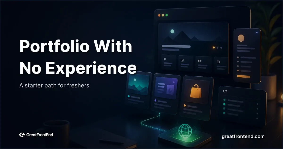 How to Build a Frontend Developer Portfolio With No Experience (2026)