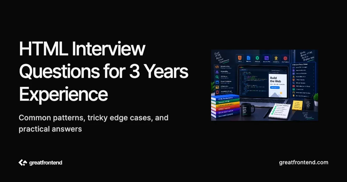 HTML Interview Questions for 3 Years Experience