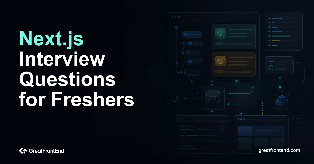 Next.js Interview Questions for Freshers: 35 Questions with Answers (2026)