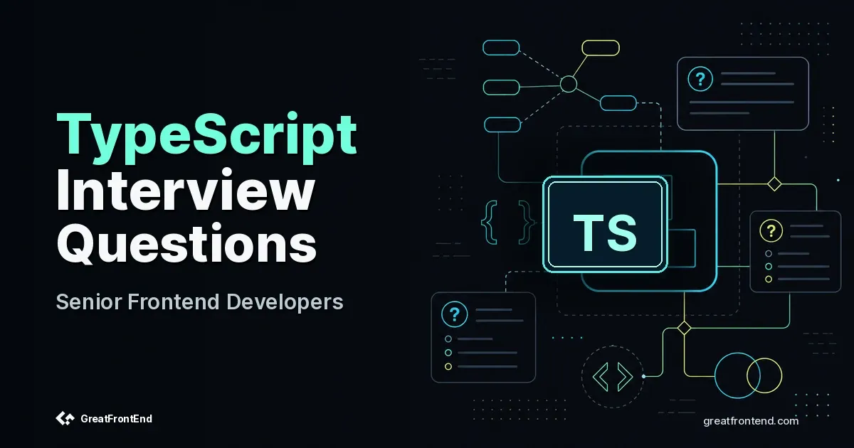 TypeScript Interview Questions for Senior Developers (2026)
