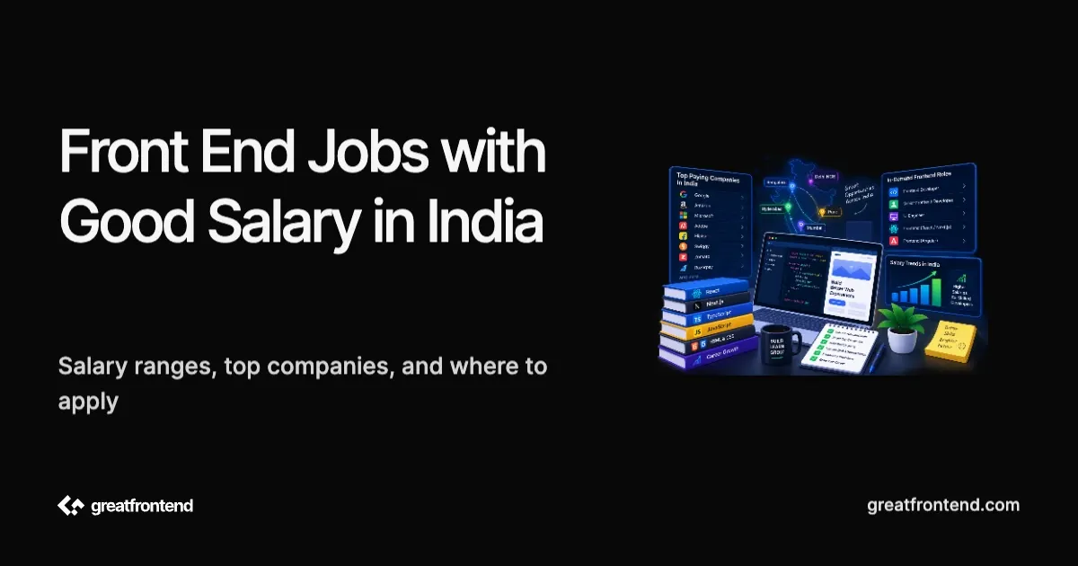 Front End Jobs with Good Salary in India: Where to Target in 2026